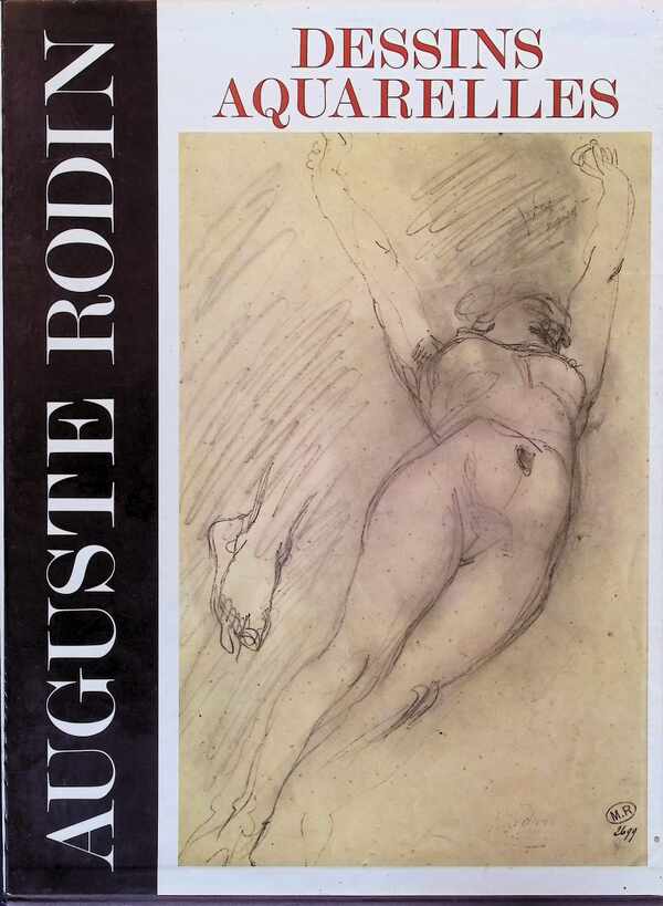 Auguste Rodin - dessins et aquarelles