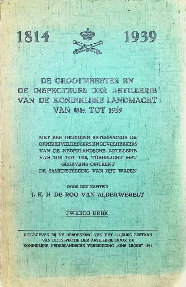 De grootmeester en de inspecteurs der Artillerie van de Koninklijke Landmacht van 1814 tot 1939